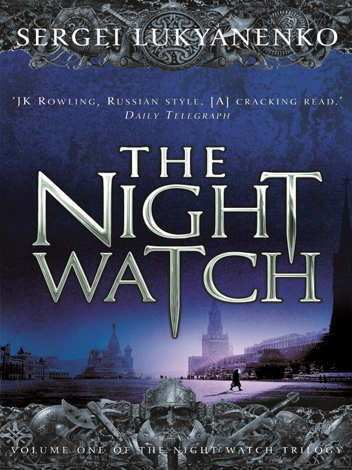 Title details for The Night Watch by Sergei Lukyanenko - Available